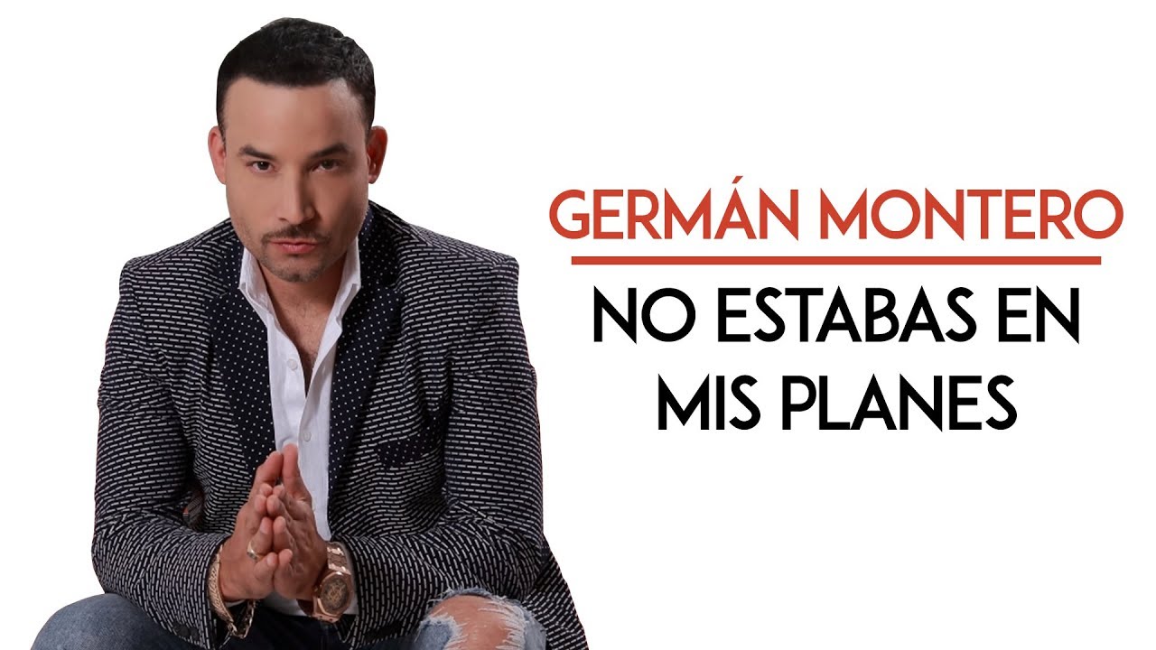 Germán Montero - No estabas En Mis Planes (Album Stream ) Por puro gusto Vol.1