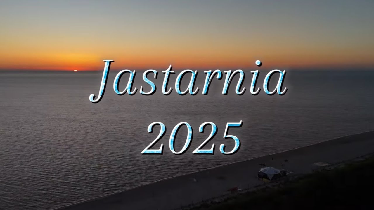 Jastarnia z Drona 2025 | Polska 4K