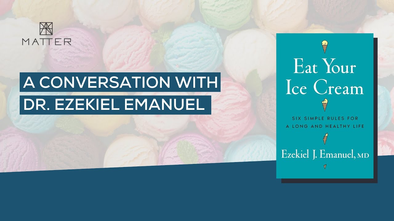 A Conversation with Dr. Ezekiel Emanuel