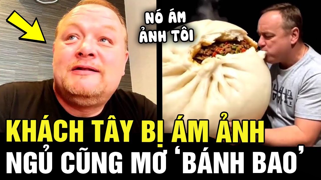Tiếng rao 'BÁNH BAO ĐÂY!' ám ảnh khách tây, đến nỗi nằm ngủ mơ cũng VÔ THỨC ĐỌC THEO | Tin nhanh 24h