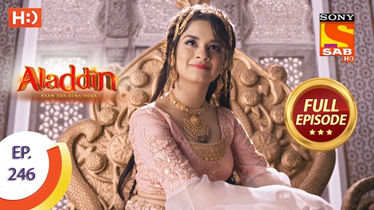 Aladdin - Ep 246 - Full Episode - 25th July, 2019