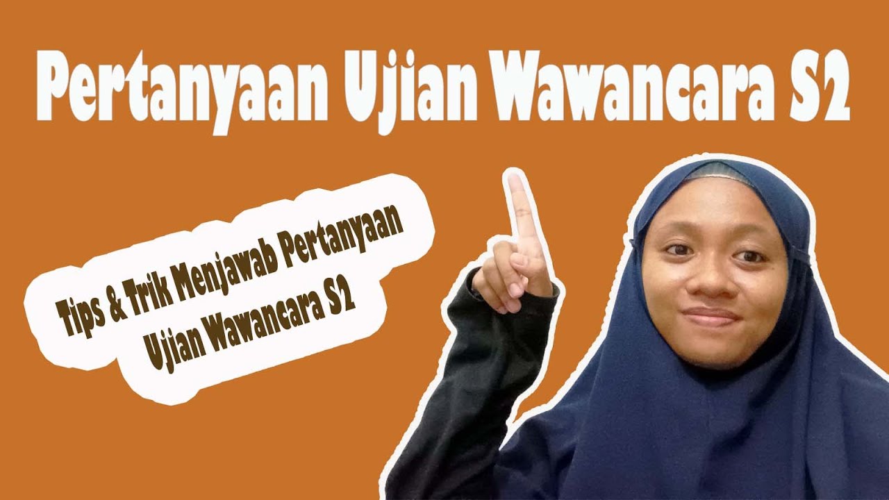 Pertanyaan Ujian Wawancara S2