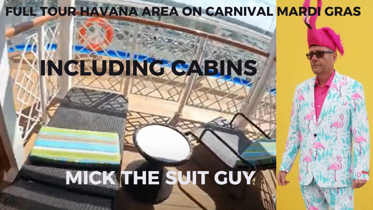 Cabins and a Tour of the Havana area on Carnival's Mardi Gras