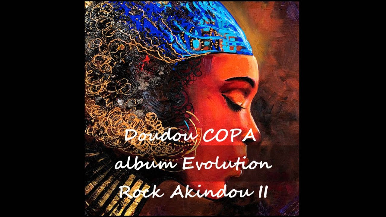 DOUDOU COPA: Rock Akindou version 2 evolution