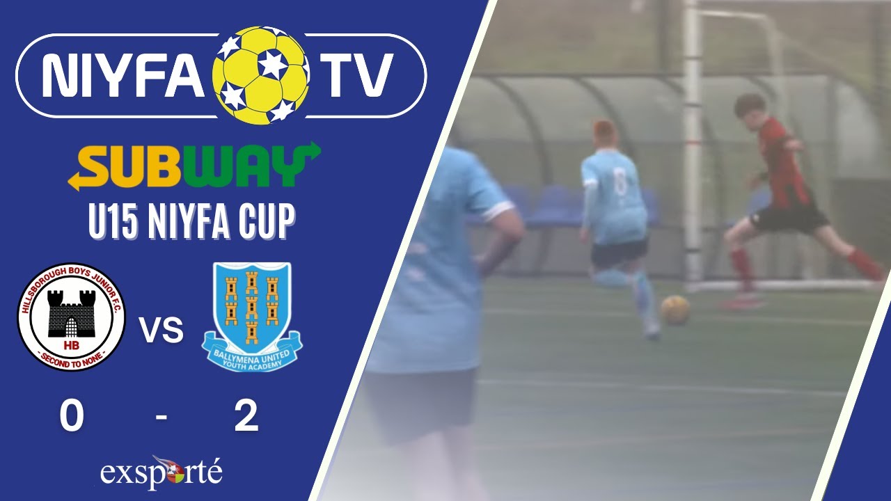 NIYFA TV - U15 Hillsborough Boys v Ballymena Utd  (22/11/2025)