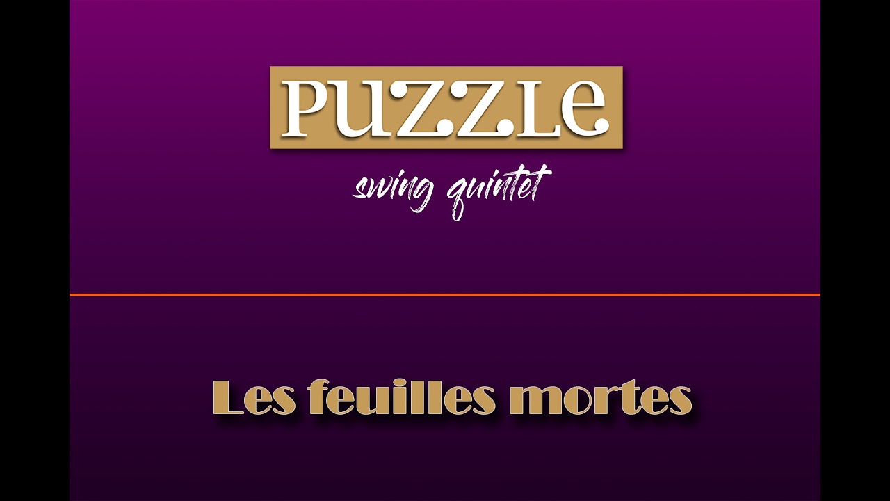 PUZZLE SWING 5et - LES FEUILLES MORTES (Autumn Leaves)