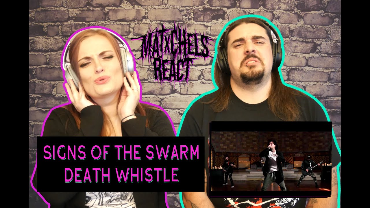 Signs of the Swarm - Death Whistle (React/Review)