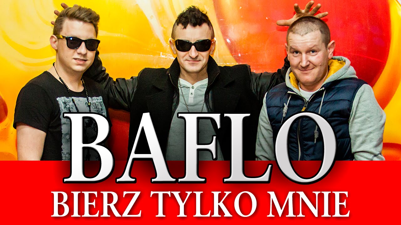 Baflo - Bierz tylko mnie (Oficjalny teledysk)