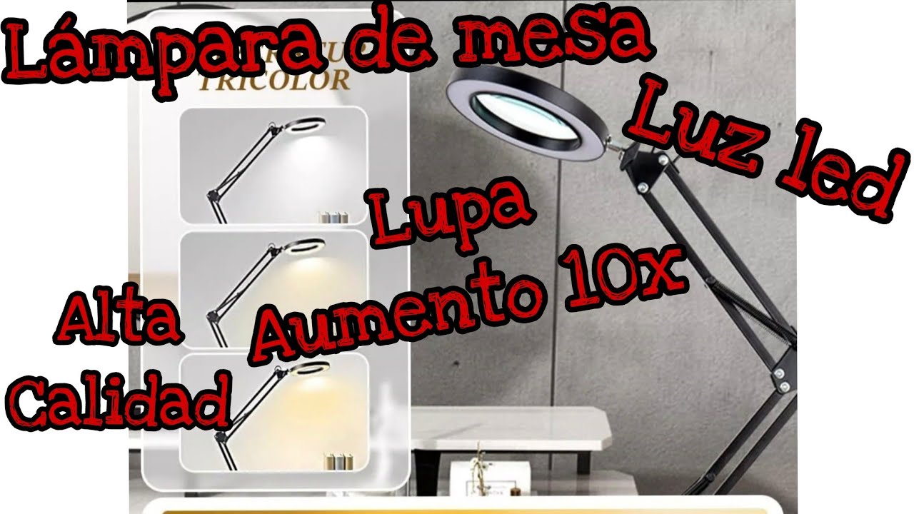 Lampara de mesa con lupa 10x de aumento y luz led unboxing review y pruebas de funcionamiento.