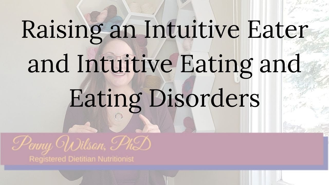 Intuitive Eating Book Chapters on Raising an Intuitive Eater and Eating Disorders