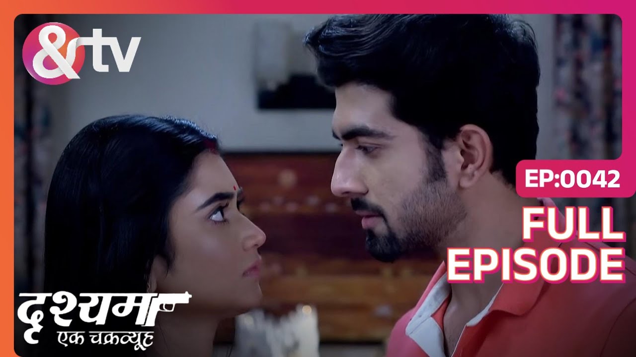 चोर तक कैसे पहुंचेगी Jagadhatri? | Drishyam - Ek Chakravyuh | Full Ep. 42 | And TV