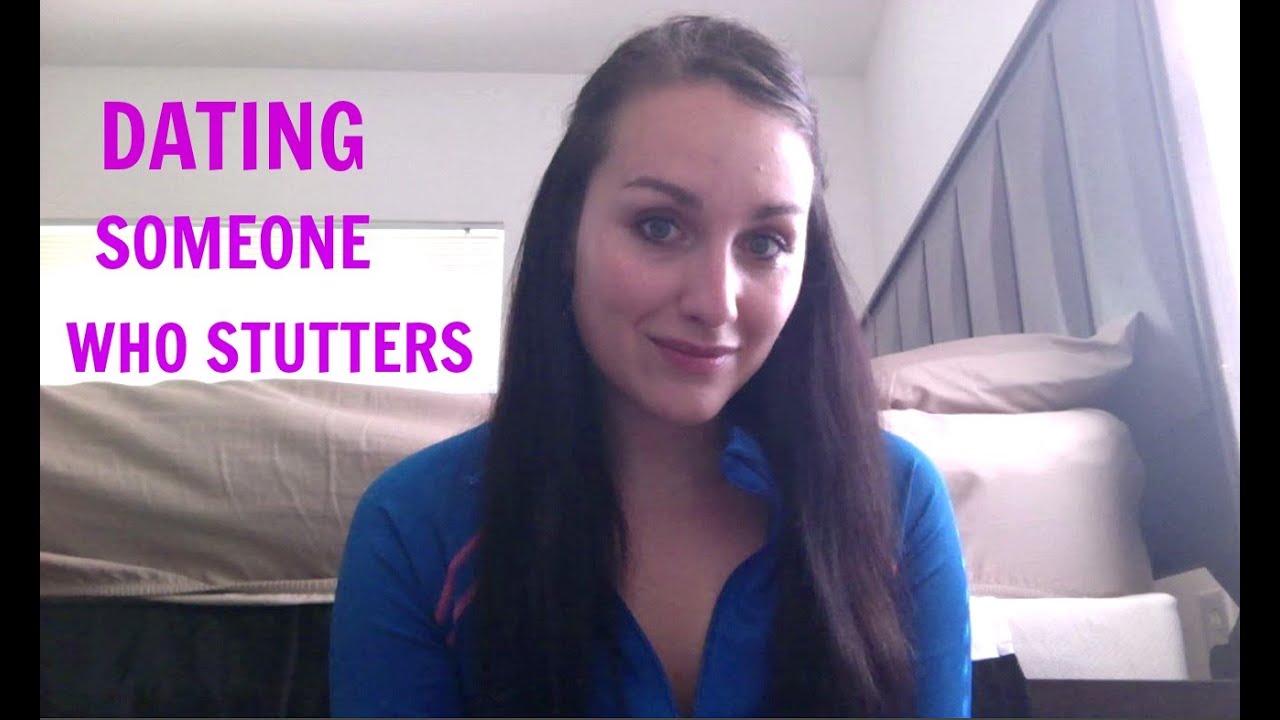 STUTTERING & DATING| Part#2