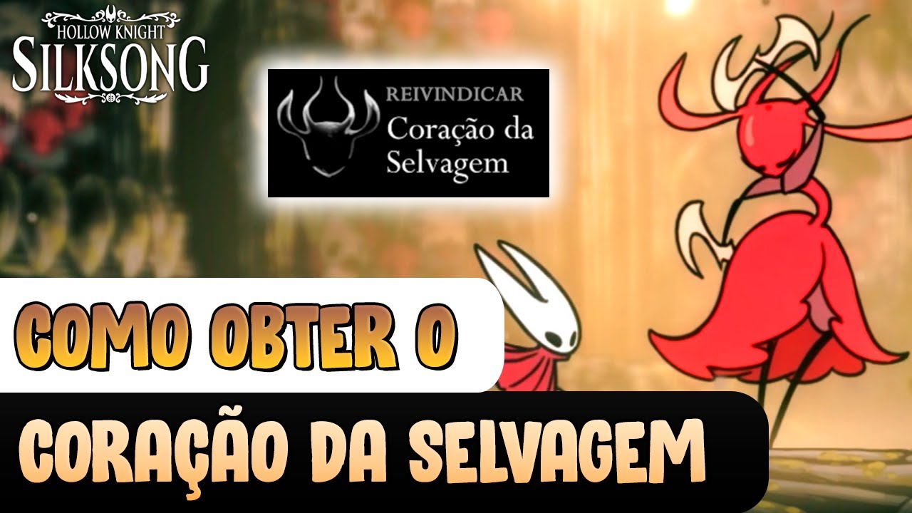 Missão CORAÇÃO DA SELVAGEM, derrote CARMELITA e ganhe o CORAÇÃO DE SKARR - Hollow Knight: Silksong