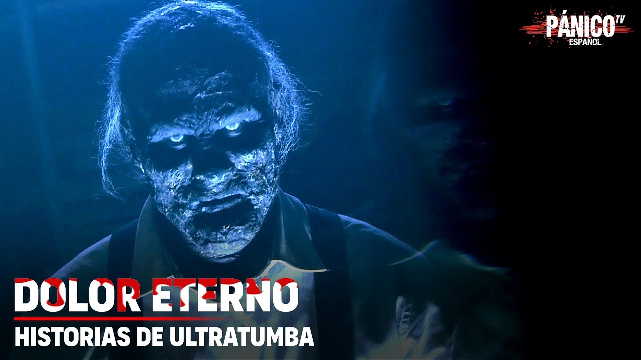 Historias de Ultratumba | Dolor Eterno | Episodio 3 completo en español latino | Serie De Terror