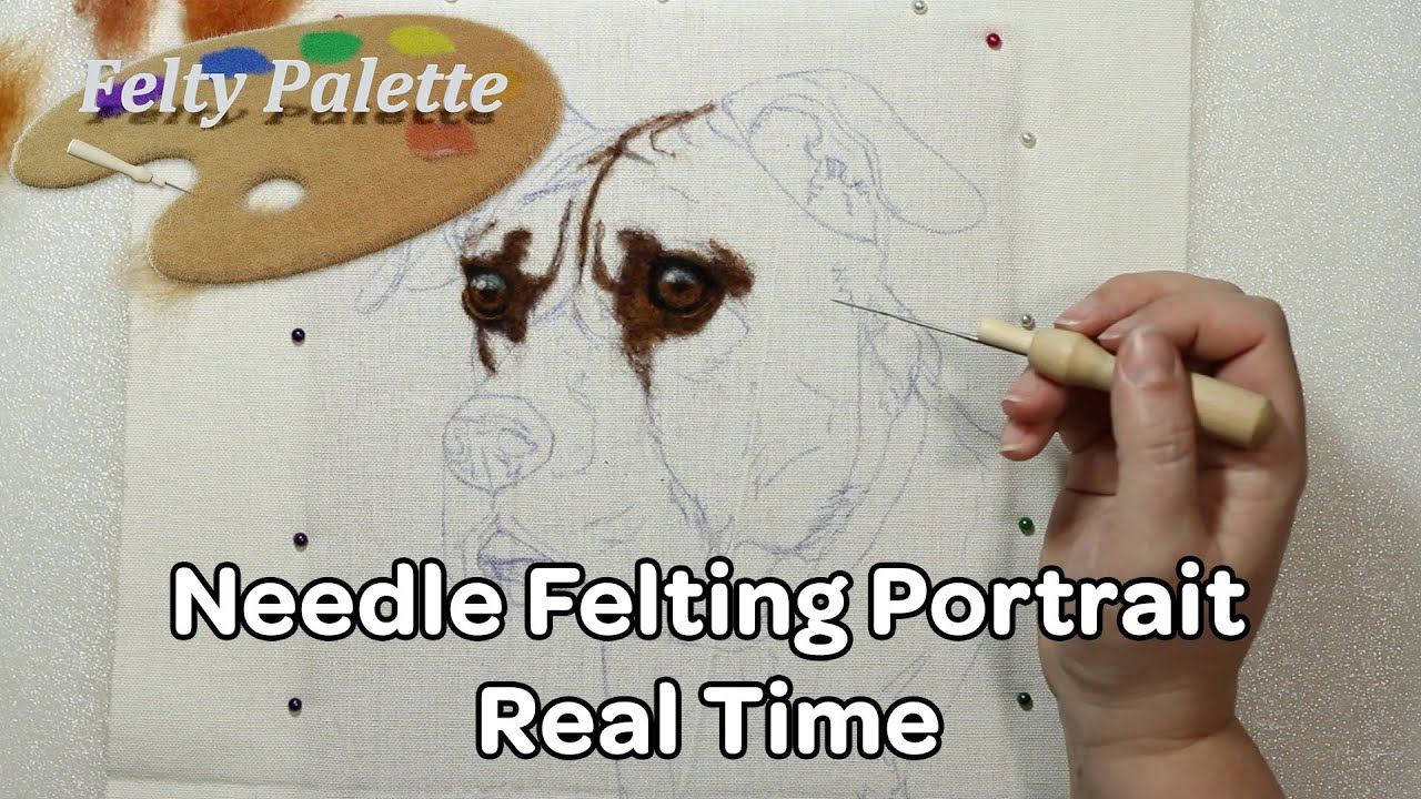 Needle Felting Portrait - Buster, Day 1