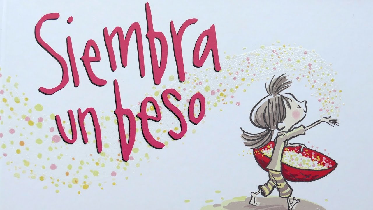 Siembra un beso · Cuentacuentos · Océano Travesía