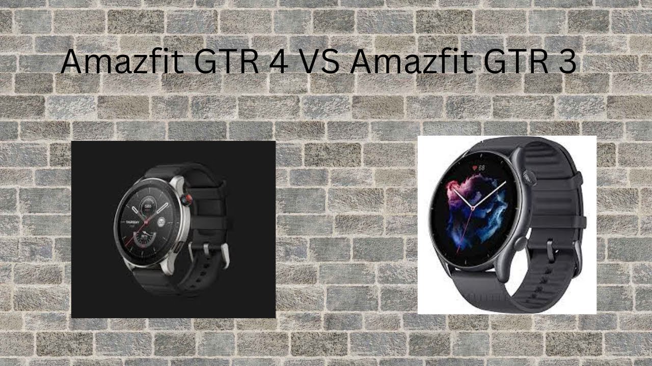 Amazfit GTR 4 VS Amazfit  GTR 3