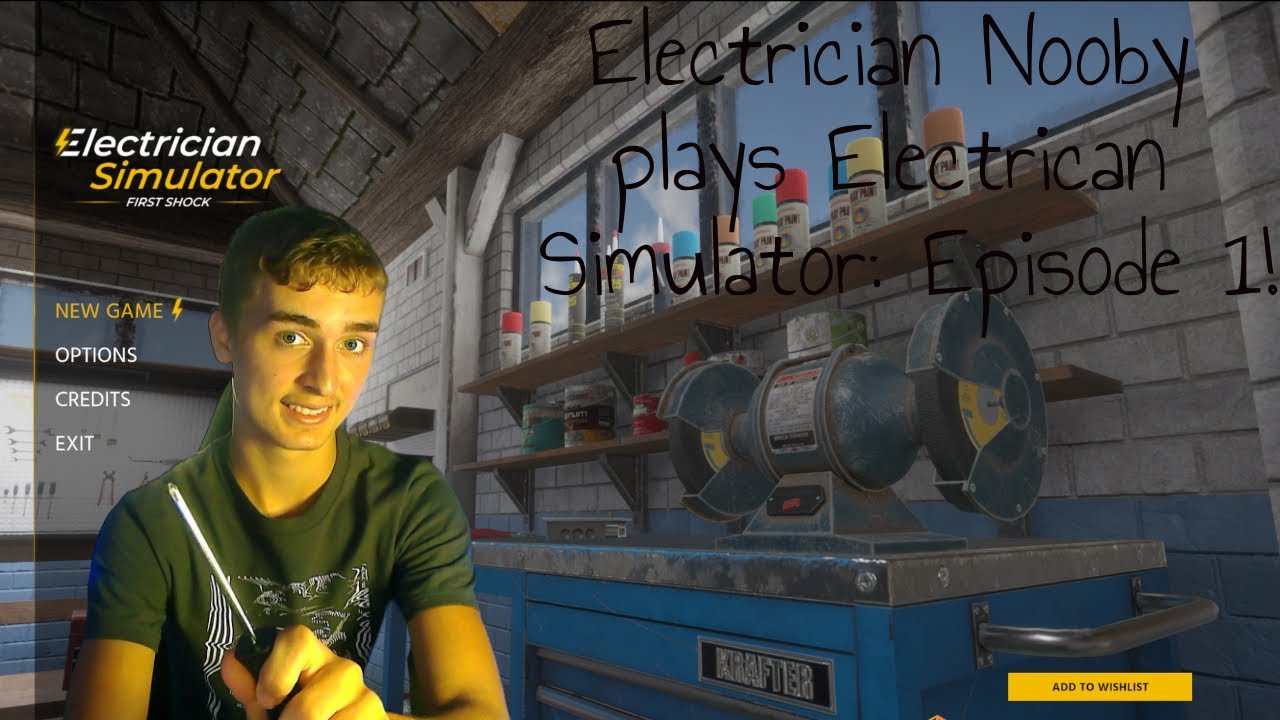 Electrician Nooby Plays Electrician Simulator: Episode 1!