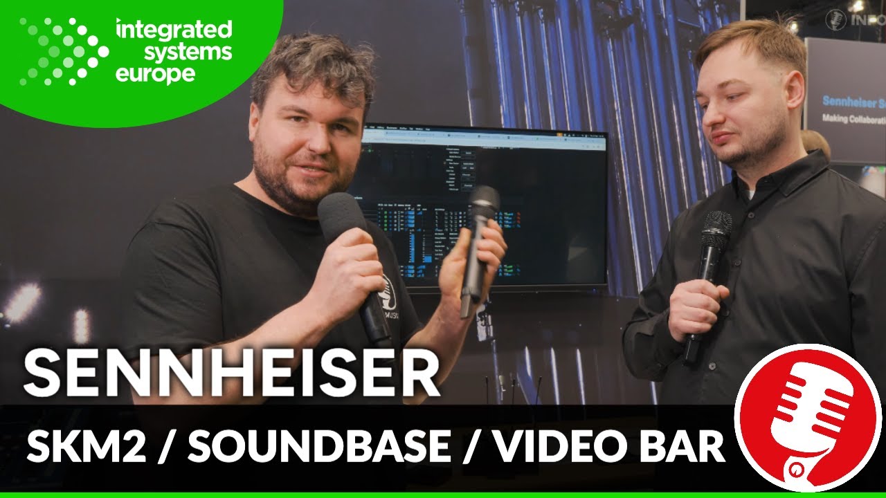 Nowości od Sennheisera: SKM2 / Soundbase / Videobar | ISE 2026