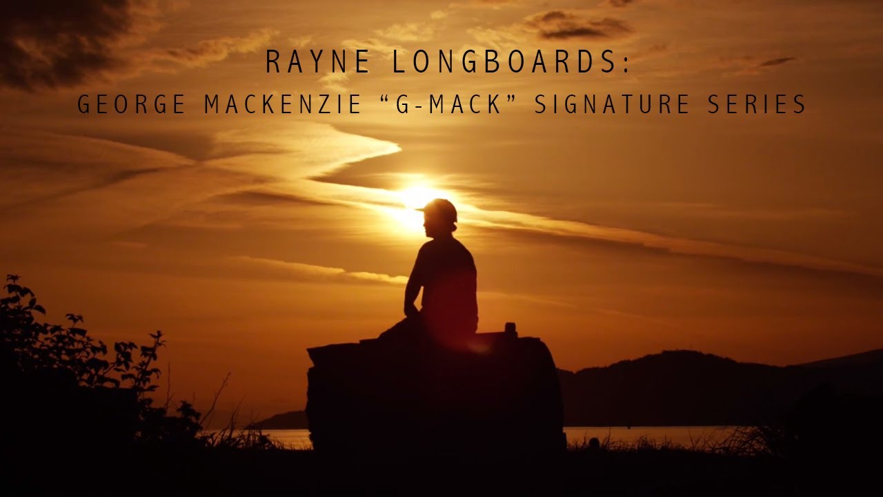 Rayne Longboards: George Mackenzie 