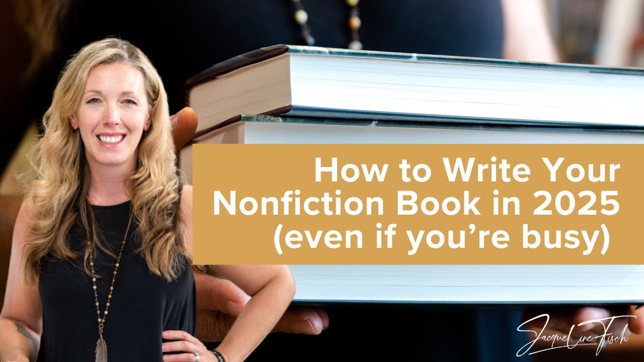 How to Write Your Nonfiction Book in 2025 (even if you’re busy)