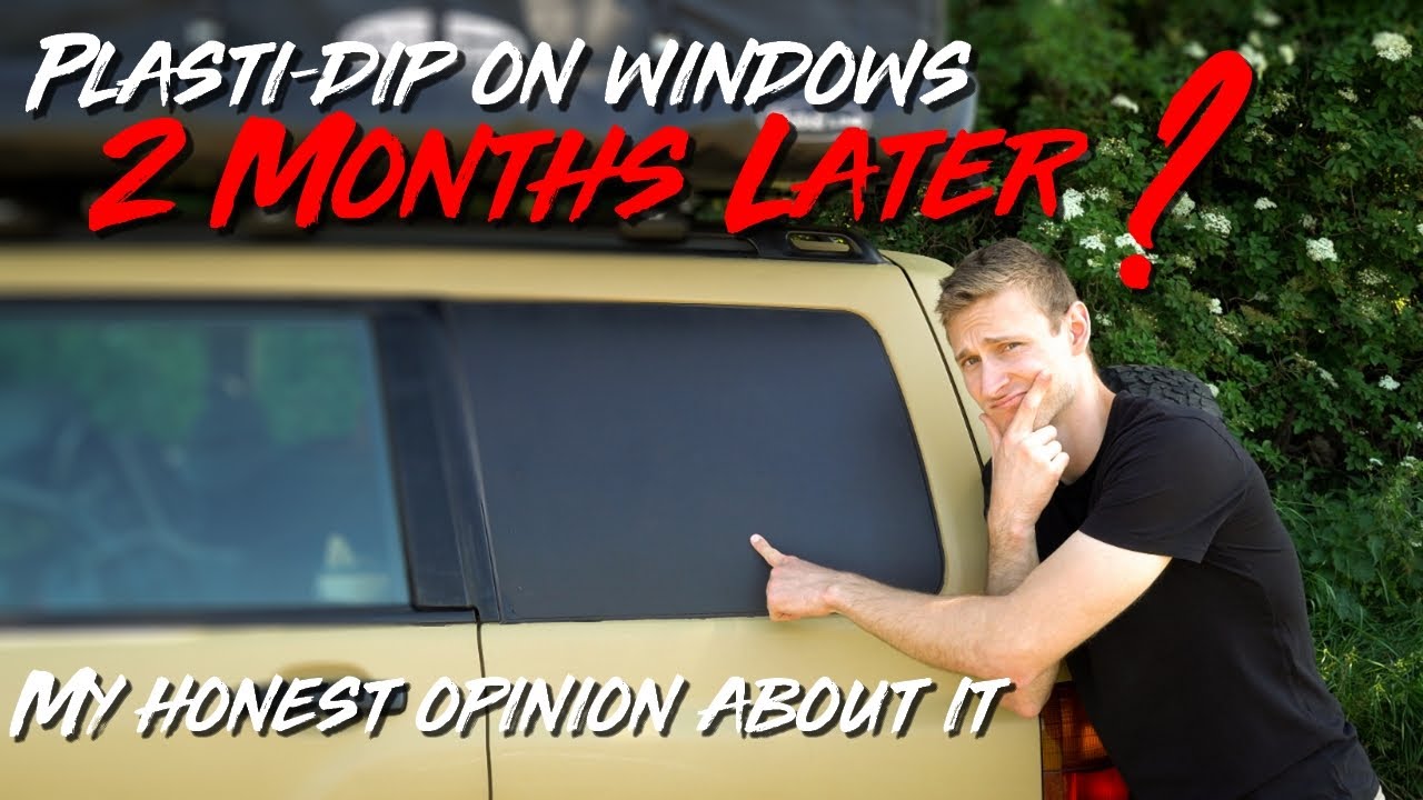PLASTI DIP ON WINDOWS UPDATE !... IS IT WORTH IT ?
