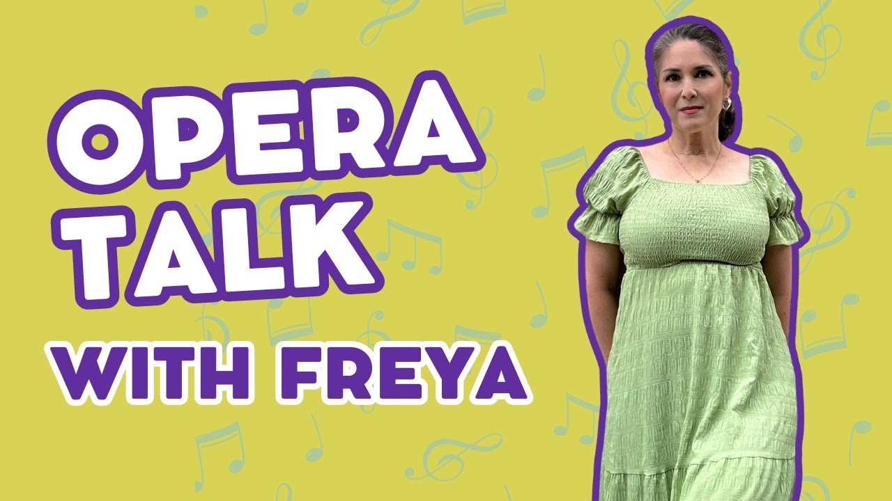 Opera Talk with Freya - Can anyone learn to sing opera?