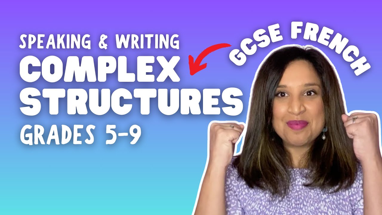 GRADE 9 PHRASES to ACE your GCSE FRENCH WRITING & SPEAKING (Complex Structures)