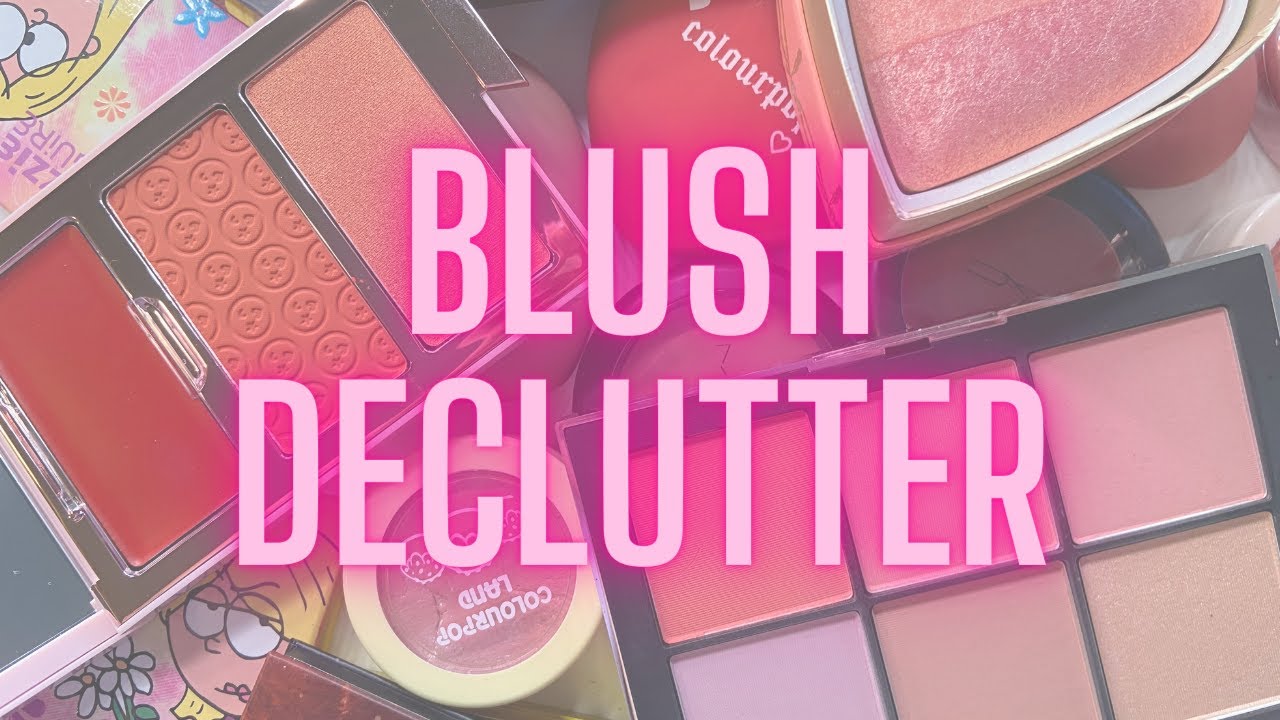 BLUSH DECLUTTER 2022 | Hardest Declutter Yet...