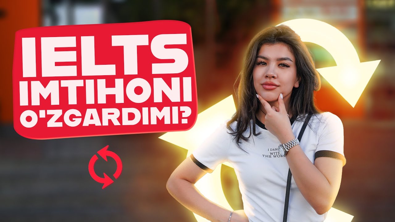 IELTS Imtihoni o'zgardimi? | Exam Life