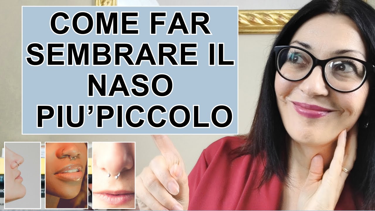 Come far sembrare il naso più piccolo
