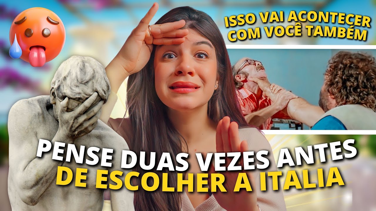 🇮🇹 10 MOTIVOS PARA NÃO MORAR NA ITÁLIA, SERÁ QUE ESSE PAÍS É PRA VOCÊ?