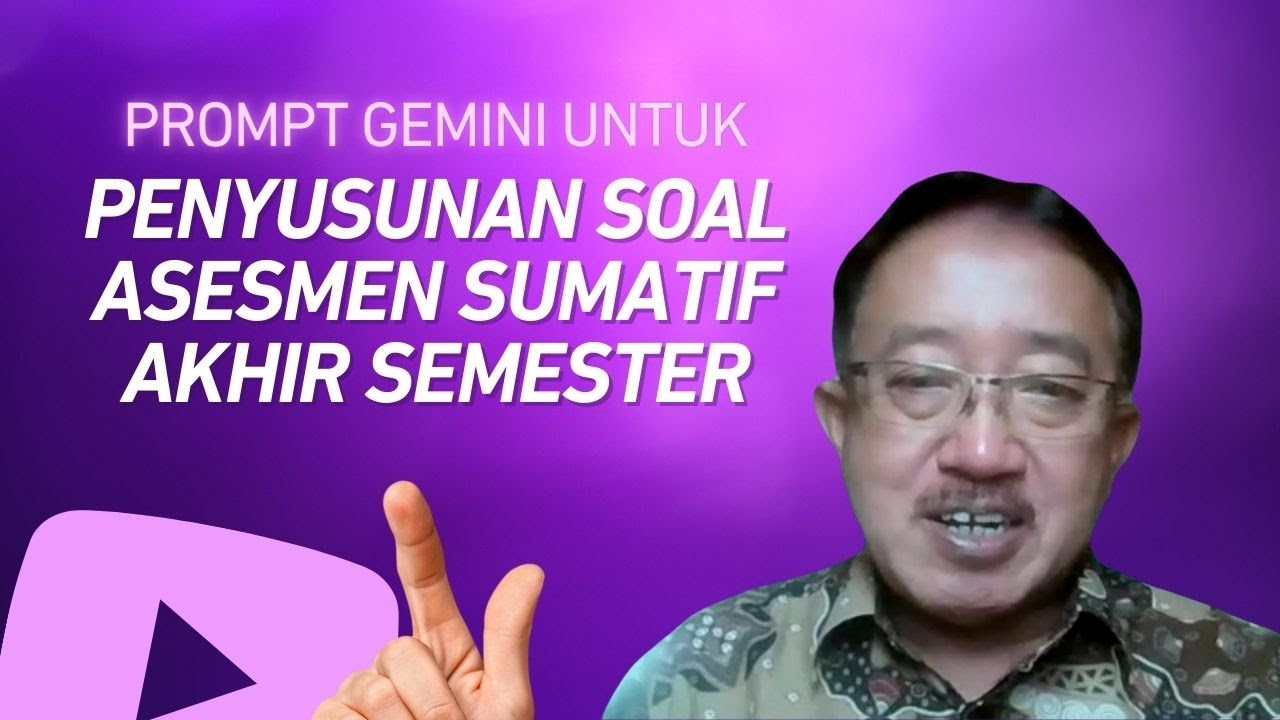 Prompt Gemini untuk Penyusunan Soal Asesmen Sumatif Akhir Semester