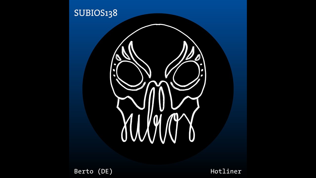 [SUBIOS138] Berto (DE) - Hotliner (TiM TASTE Remix)