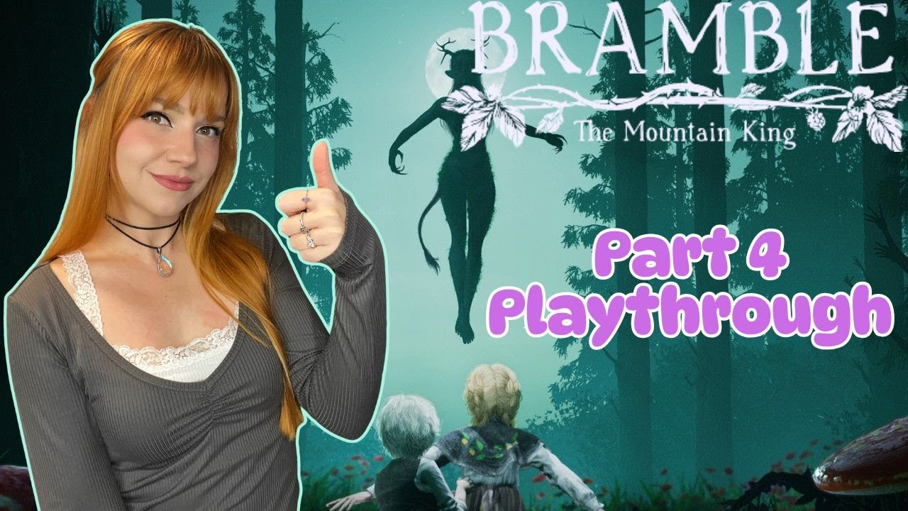 Finally Defeating The FINAL Boss | Bramble The Mountain King Playthrough pt 4