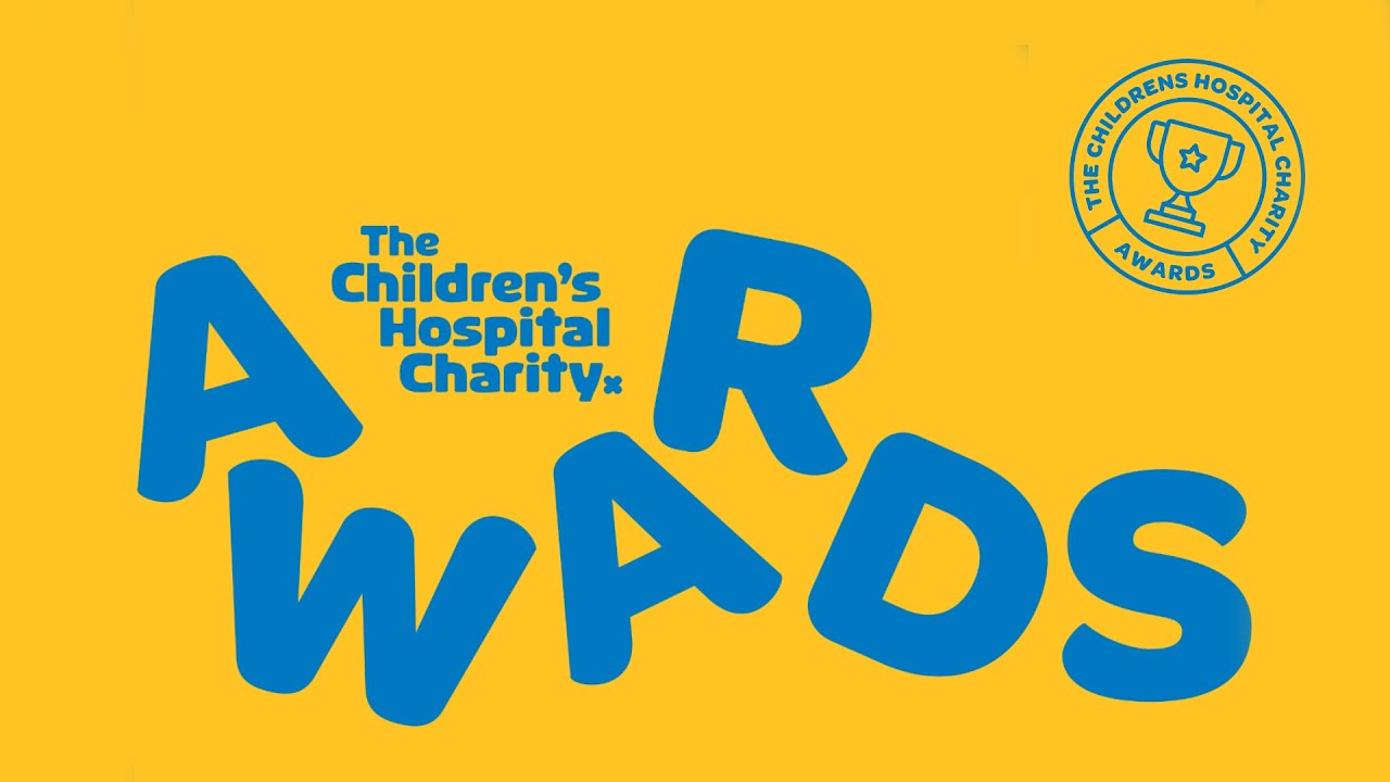 The Children's Hospital Charity Awards 2020