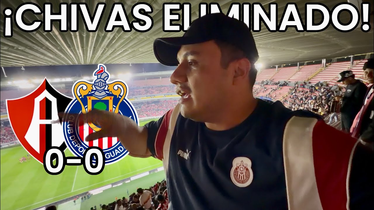 ATLAS vs CHIVAS 0-0 &iexcl;ELIMINADOS de LA COPA! *PIOJO FALL&Oacute;* Desde Estadio Jalisco
