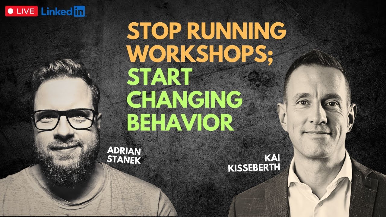 Stop running workshops; start changing behavior.