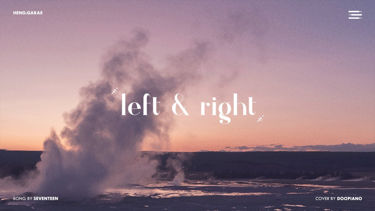 세븐틴 (SEVENTEEN) - Left & Right Piano Cover