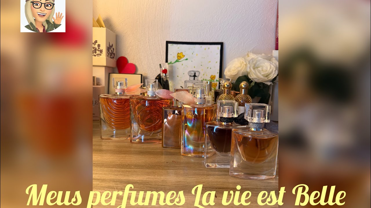 Minha coleção La Vie Est Belle,E o novo La vie Est Belle