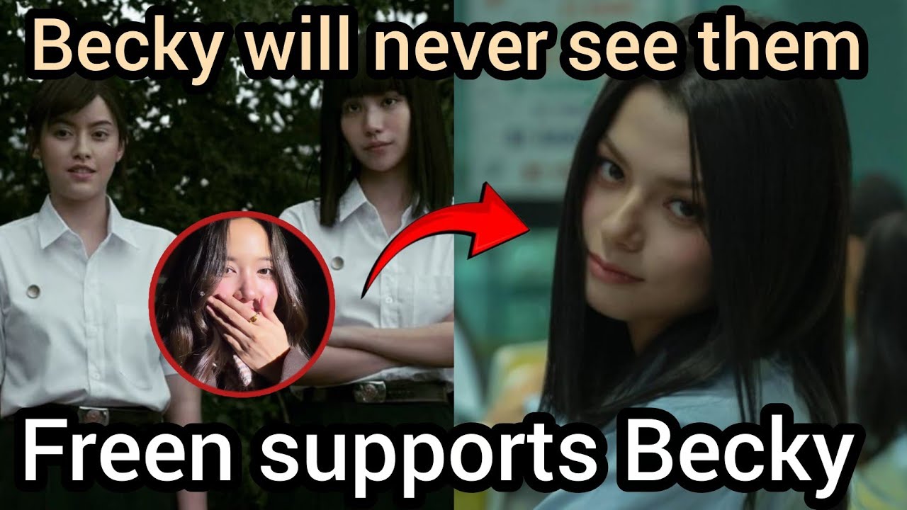 (FreenBecky) Becky Will Never Meet This Person on the Nanno Series | Freen with Becky