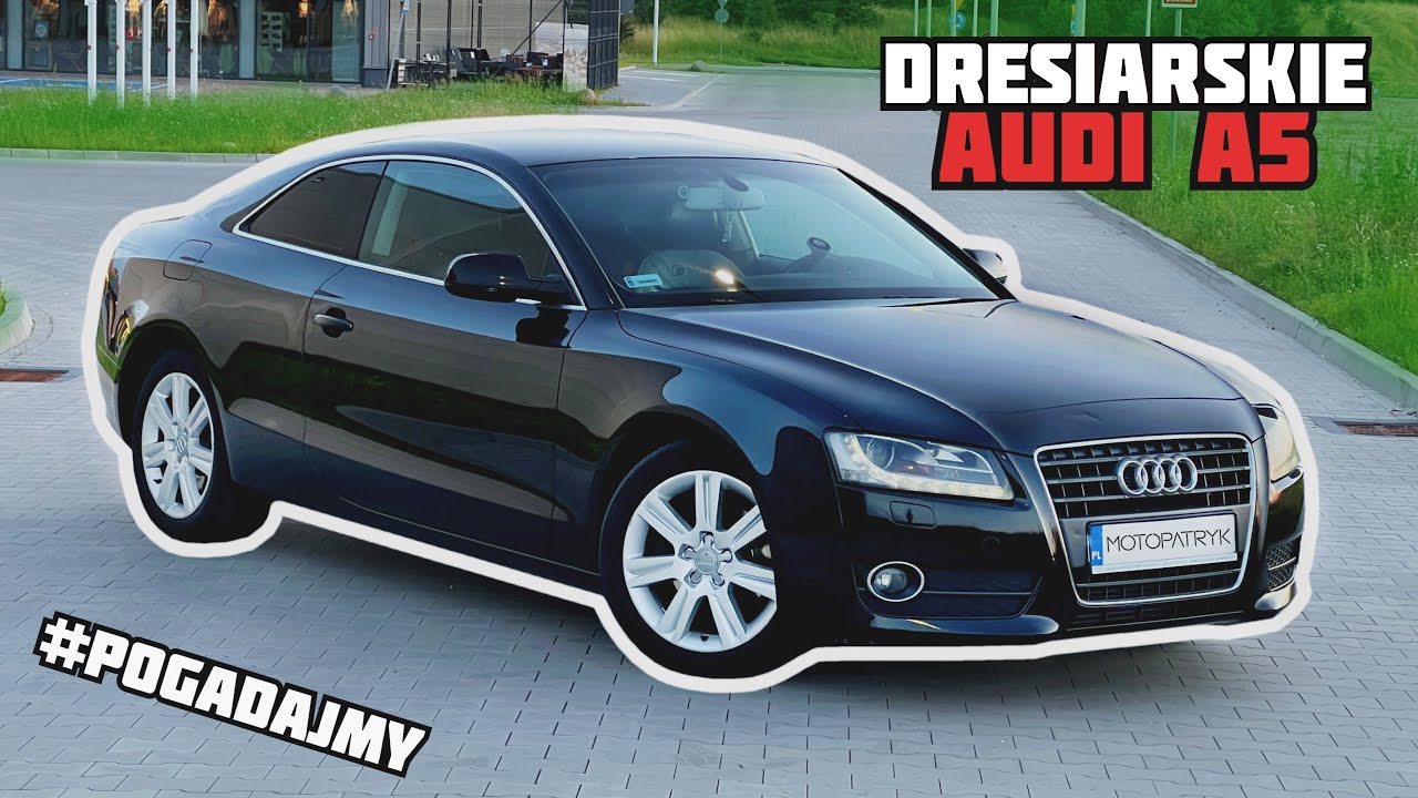 #38 SZPANERSKIE I DRESIARSKIE AUDI A5 COUPE - 2.0 TDI 8T 🚗 opinie, wnętrze, jazda - MOTOPATRYK
