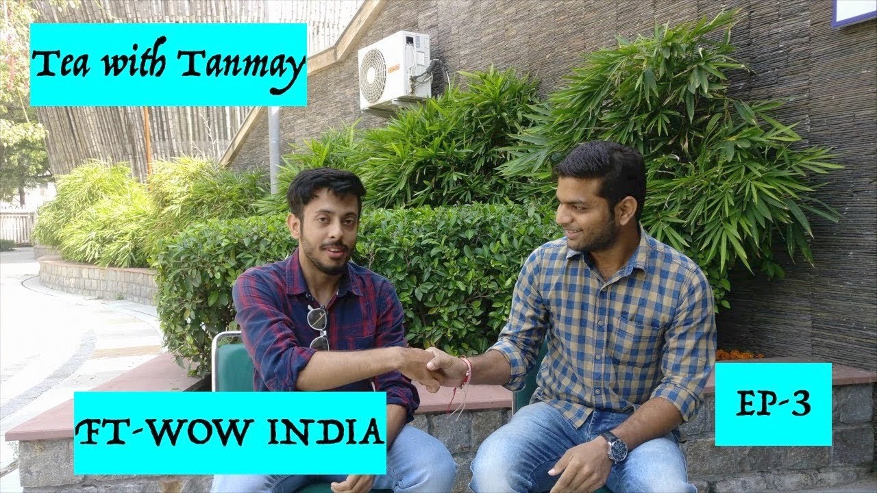 INTERVIEW OF WOW INDIA / HIMANSHU VATS  | Tea with Tanmay | Ep.3