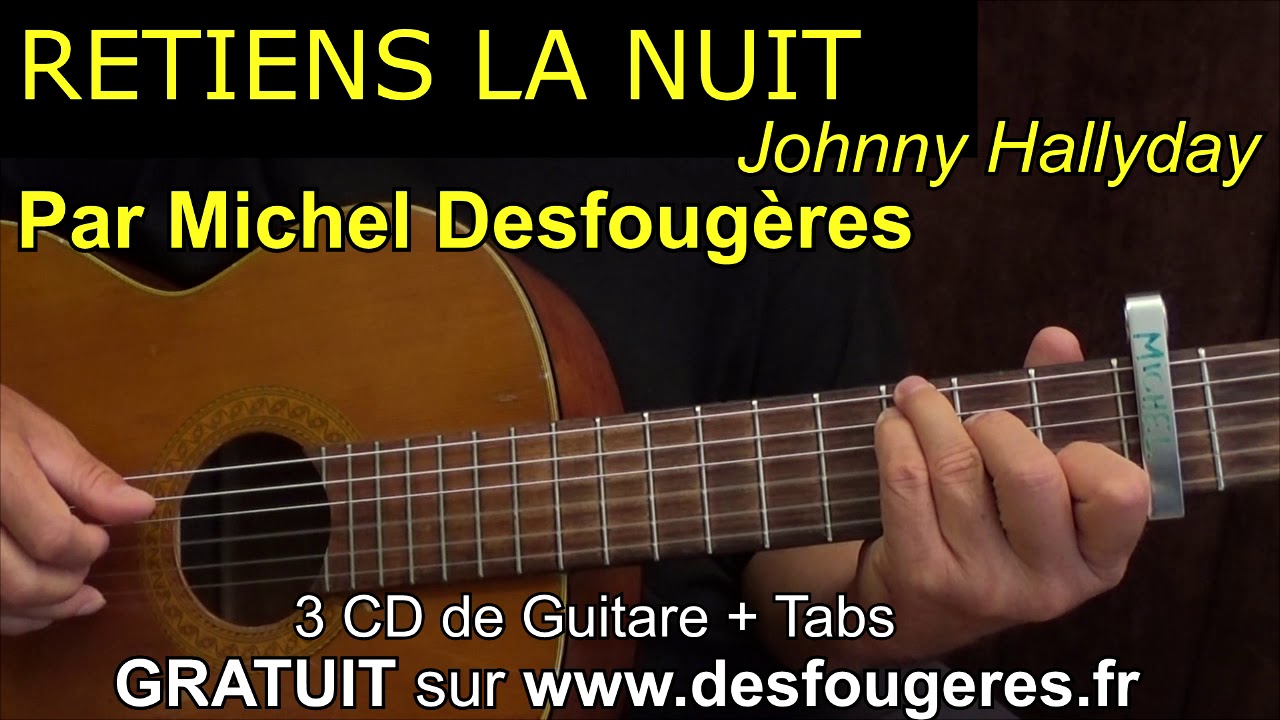 RETIENS LA NUIT - Démo guitare pour mes élèves (et pour les autres ;o)