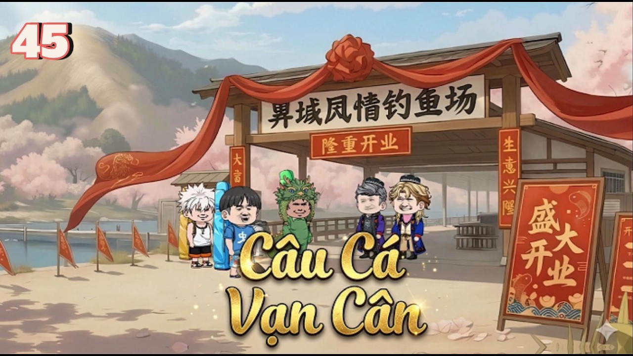 C&acirc;u C&aacute; Vạn C&acirc;n | Phần 3 - Tập 45 | NuRu Vietsub