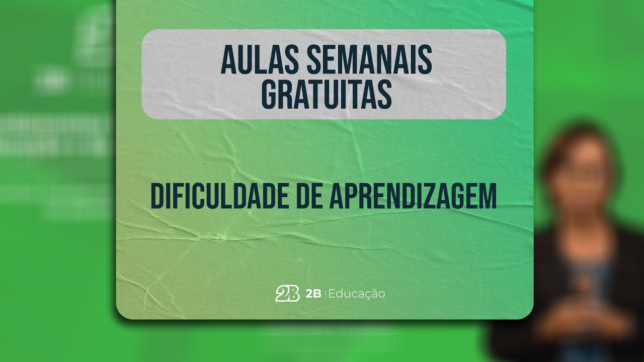 AULA GRATUITA || Dificuldades de Aprendizagem