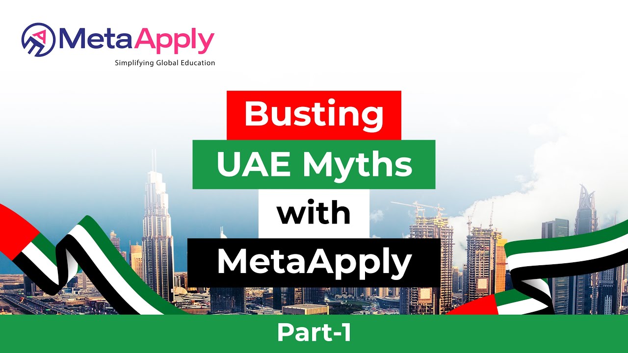 Busting UAE Study Abroad Myths With MetaApply - Part 1 #studyinuae #uaelife