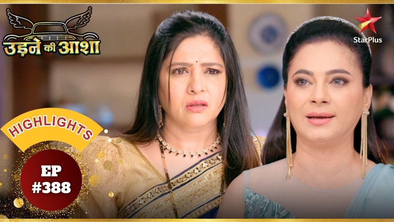 Pari हुई Renuka के सामने Expose! | Ep.388 | Highlights | Udne Ki Aasha | Mon-Sun | 9PM