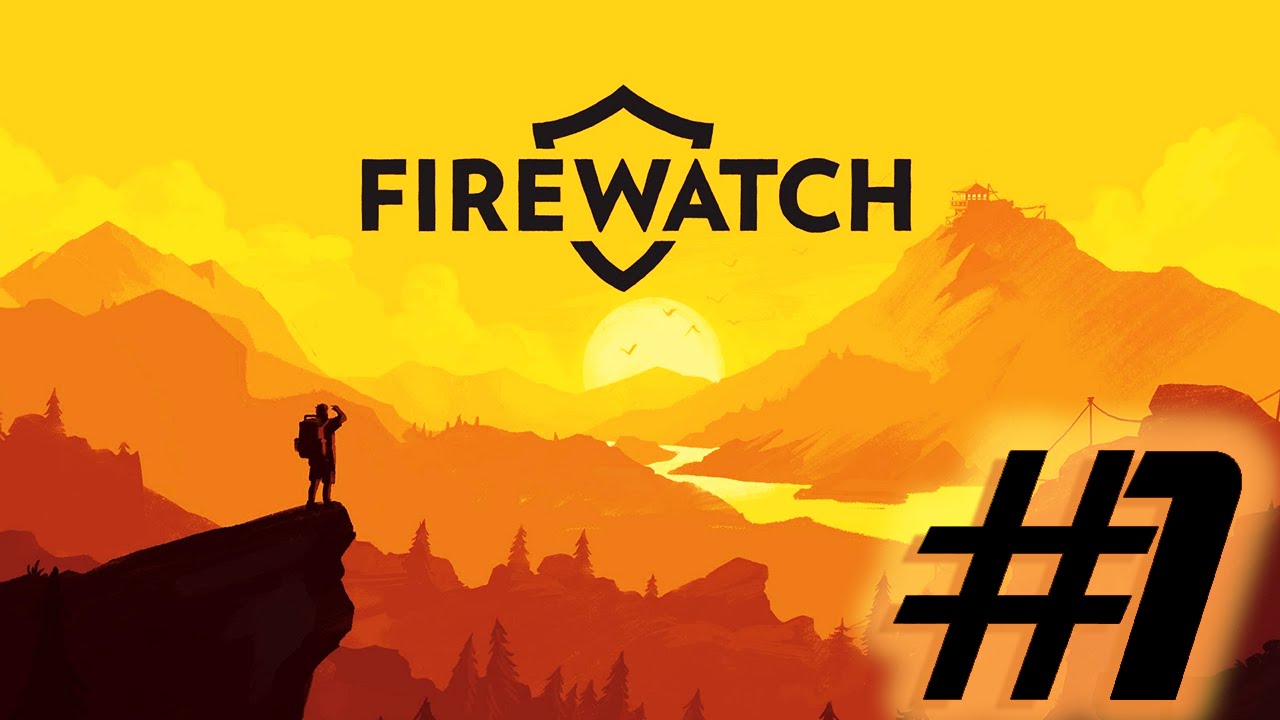 Firewatch #1 - Новая работа