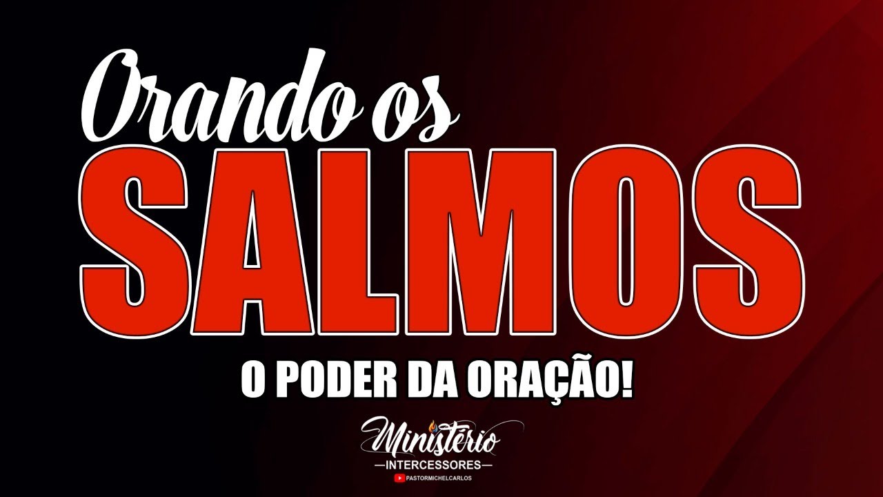 ORA&Ccedil;&Atilde;O | ORANDO OS SALMOS | O PODER DA ORA&Ccedil;&Atilde;O | LIBERTA&Ccedil;&Atilde;O | CURAS